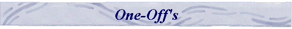One-Off's
