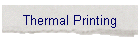 Thermal Printing