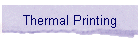 Thermal Printing