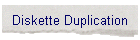 Diskette Duplication